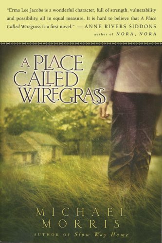 A Place Called Wiregrass by Michael Morris
