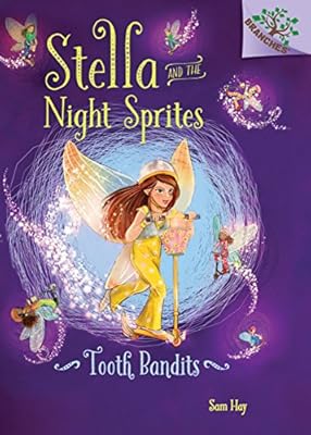 Tooth Bandits: A Branches Book