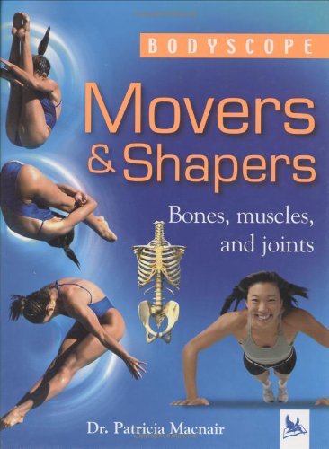 Movers and Shapers (Bodyscope) by Patricia Macnair