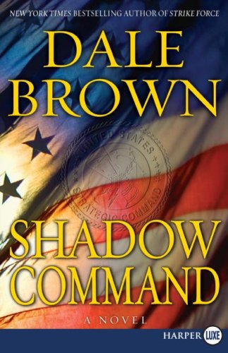 Shadow Command LP: A Novel by Dale Brown