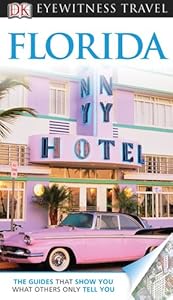 DK Eyewitness Travel Guide: Florida