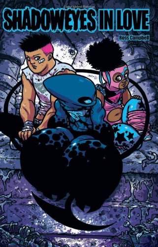 Shadoweyes Volume 2: Shadoweyes in Love (Shadoweyes 2) by Ross Campbell