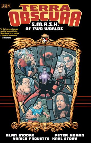 Terra Obscura: S.M.A.S.H. of Two Worlds by Alan Moore