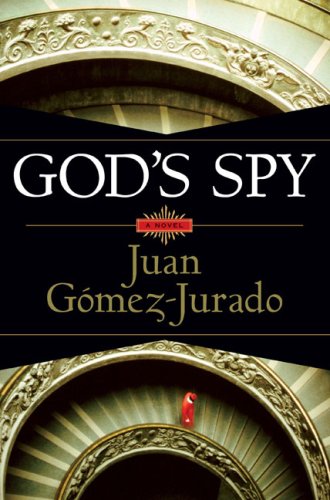 God's Spy by Juan Gomez-Jurado