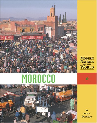Morocco (Modern Nations of the World) by Kevin Delgado