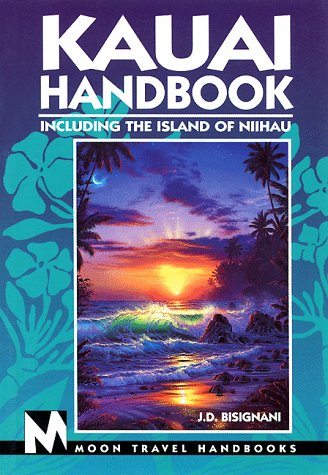 Kauai Handbook: Including the Island of Niihau, 3rd Edition by Joe D. Bisignani