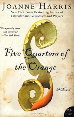 Five Quarters of the Orange: A Novel