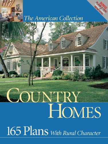 Country Homes: 165 Plans with Rural Character by Hanley Wood Home Planners