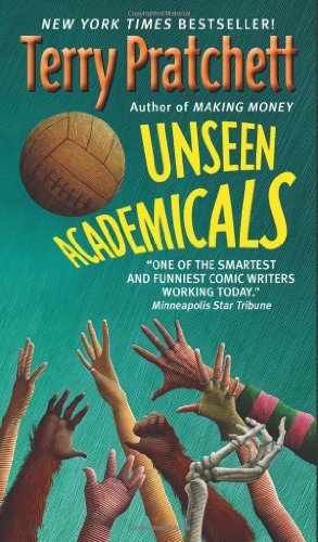 Unseen Academicals by Terry Pratchett