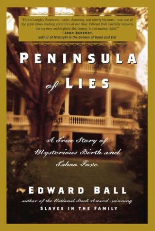 Peninsula of Lies: A True Story of Mysterious Birth and Taboo Love by Edward Ball