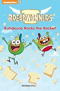 Breadwinners #2: "Buhdeuce Rocks the Rocket"