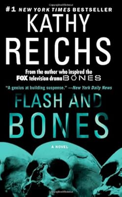 Flash and Bones: A Novel