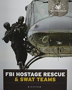 FBI Hostage Rescue &amp; Swat Teams