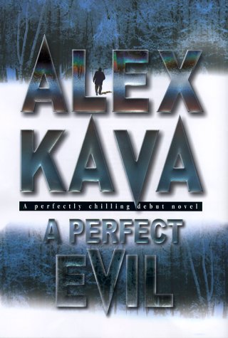 A Perfect Evil by Alex Kava