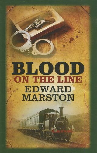 Blood On The Line by Edward Marston