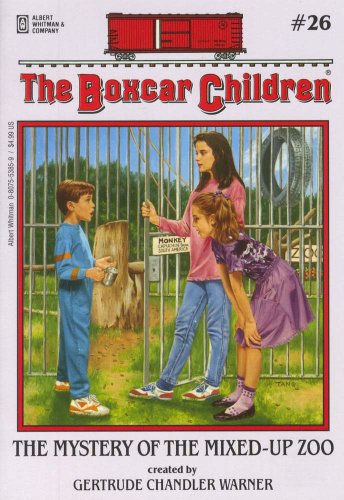 The Mystery of the Mixed-up Zoo (The Boxcar Children, No. 26) by Gertrude Chandler Warner
