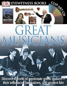 Great Musicians (DK Eyewitness Books)