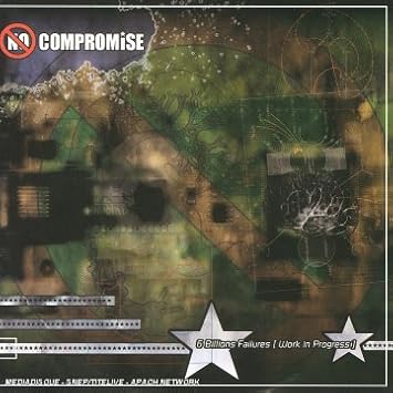NO COMPROMISE : 6 Billions Failures (Work In Progress)