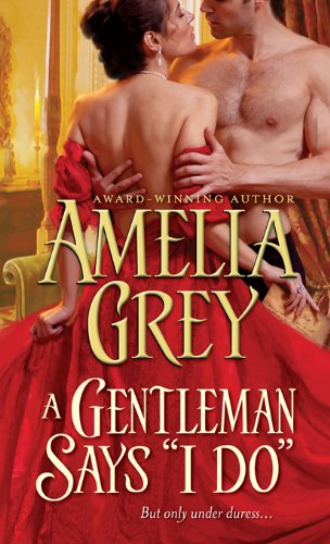 Gentleman Says "I Do" by Amelia Grey