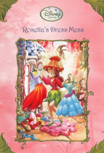 Rosetta's Dress Mess (Turtleback School & Library Binding Edition) (Disney Fairies (Pb))