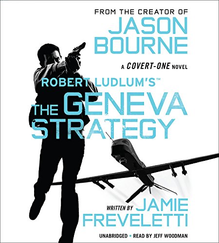 Robert Ludlum's the Geneva Strategy by Jamie Freveletti
