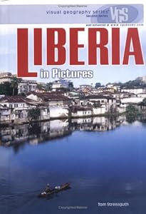 Liberia in Pictures (Visual Geography (Twenty-First Century))