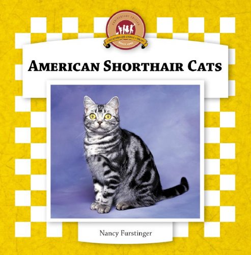 American Shorthair Cats (Cats Set IV) by Nancy Furstinger