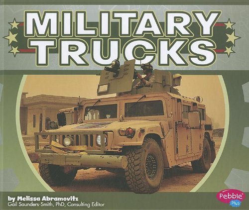 Military Trucks by Melissa Abramovitz