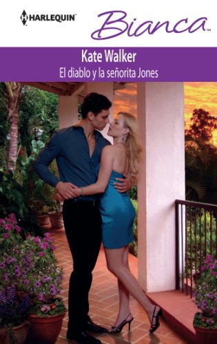 El diablo y la se?orita Jones (Bianca) (Spanish Edition) by Kate Walker