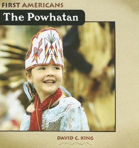 The Powhatan (First Americans (Benchmark)) by David C. King