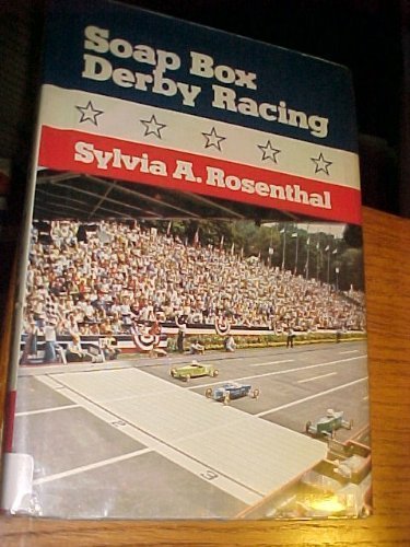 Soap Box Derby Racing by Sylvia A. Rosenthal