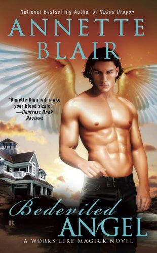 Bedeviled Angel (A Works Like Magick Novel) by Annette Blair