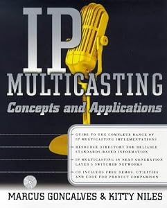 Ip Multicasting: Concepts and Applications by Marcus Goncalves