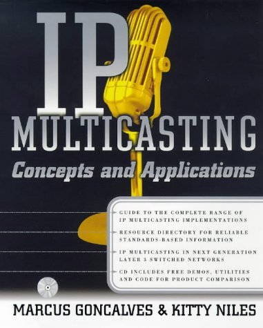 Ip Multicasting: Concepts and Applications by Marcus Goncalves