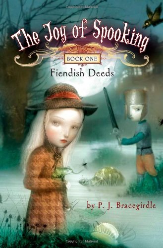 Fiendish Deeds by P.J. Bracegirdle