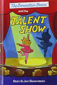 The Berenstain Bears and the Talent Show