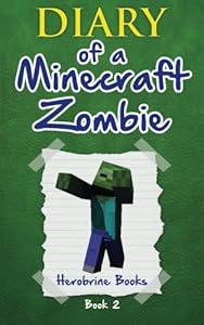 Diary of a Minecraft Zombie Book 2: Bullies and Buddies