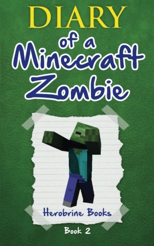 Diary of a Minecraft Zombie Book 2: Bullies and Buddies by Herobrine Books