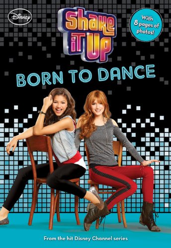 Shake It Up Born to Dance by Aaron Rosenberg