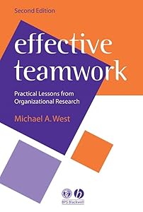 Effective Teamwork: Peronal and Professional Development (Personal and Professional Development) by Michael A. West