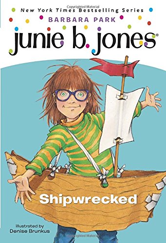 
Junie B., First Grader: Shipwrecked (Junie B. Jones, No. 23)  by   

Barbara Park (Author), Denise Brunkus (Illustrator)










