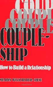Coupleship: How to Build a Relationship