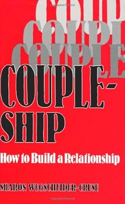 Coupleship: How to Build a Relationship