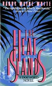 The Heat Islands: A Doc Ford Novel