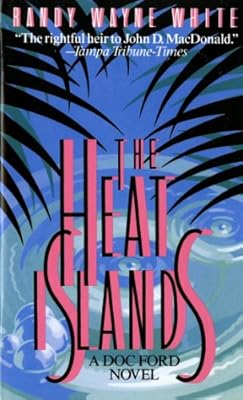 The Heat Islands: A Doc Ford Novel