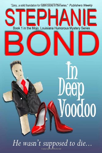 In Deep Voodoo by Stephanie Bond