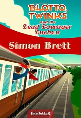 Blotto, Twinks and the Dead Dowager Duchess: Blotto, Twinks #2