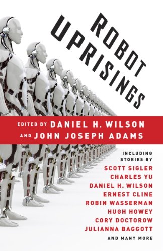 Robot Uprisings (Vintage Original) by Daniel H. Wilson