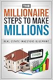 REAL ESTATE:The Millionaire Steps To Make Million, Real Estate Investor Blueprint (Real Estate Blueprint, Real Estate Millionere Step By Step, Real Estate Investor)