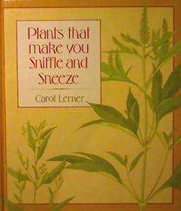Plants That Make You Sniffle and Sneeze